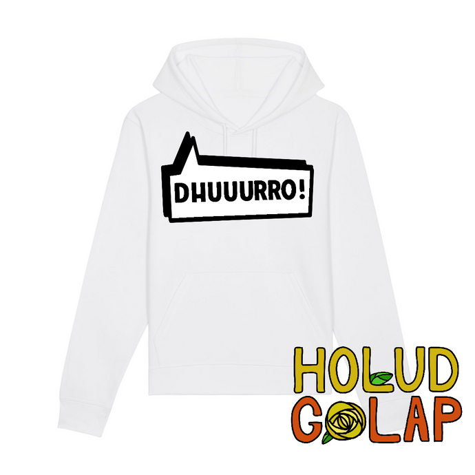 “Dhuuurro” | Premium Hoody Organic Cotton & Recycled Polyester Hoodie